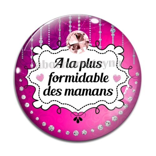 Cabochon maman formidable, cabochon résine - ou verre rond différente taille