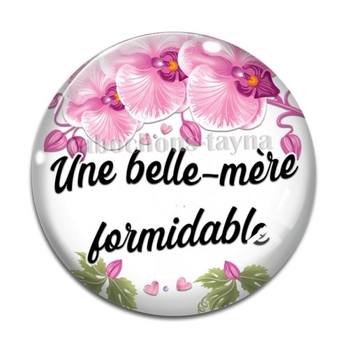 Cabochon belle mère formidable, cabochon résine - ou verre rond différente taille