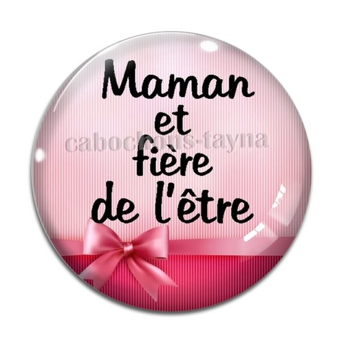 Cabochon maman fière, cabochon résine - ou verre rond différente taille