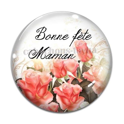 Cabochon bonne fête maman, cabochon résine - ou verre rond différente taille