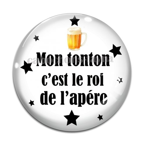 Cabochon tonton roi de l'apéro, cabochon résine, verre rond différente taille