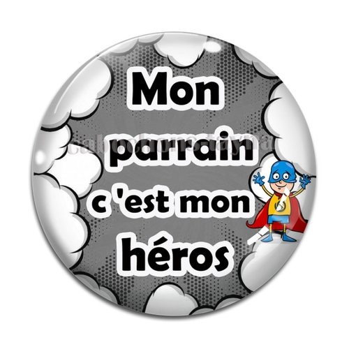 Cabochon mon parrain c'est mon héros, cabochon résine, verre rond différente taille
