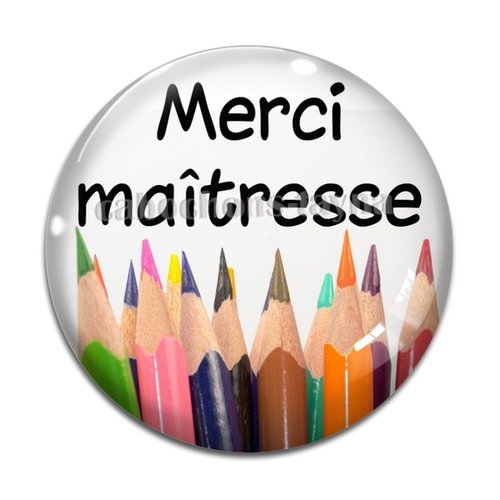 Cabochon merci maîtresse, cabochon résine, verre rond différente taille
