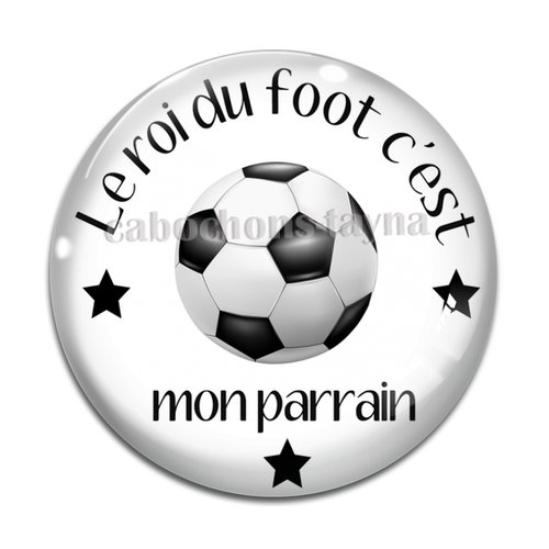 Cabochon parrain le roi du foot, cabochon résine, verre rond différente taille
