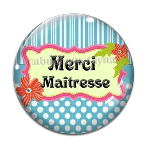 Cabochon merci maîtresse, cabochon résine, verre rond différente taille