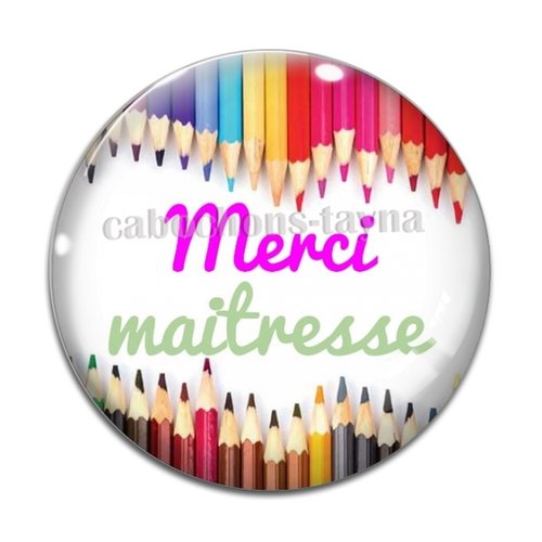 Cabochon merci maîtresse, cabochon résine, verre rond différente taille