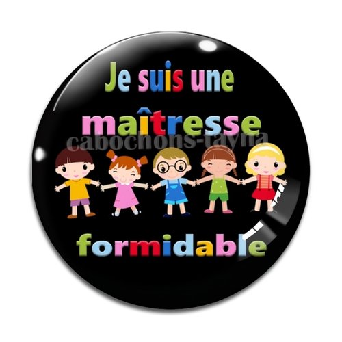 Cabochon maîtresse formidable, cabochon résine, verre rond différente taille