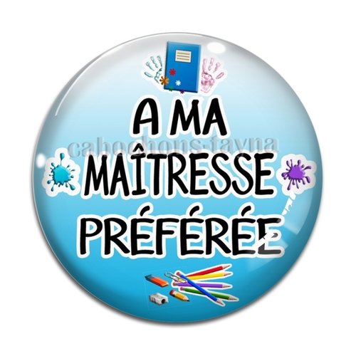 Cabochon maîtresse préférée, cabochon résine, verre rond différente taille