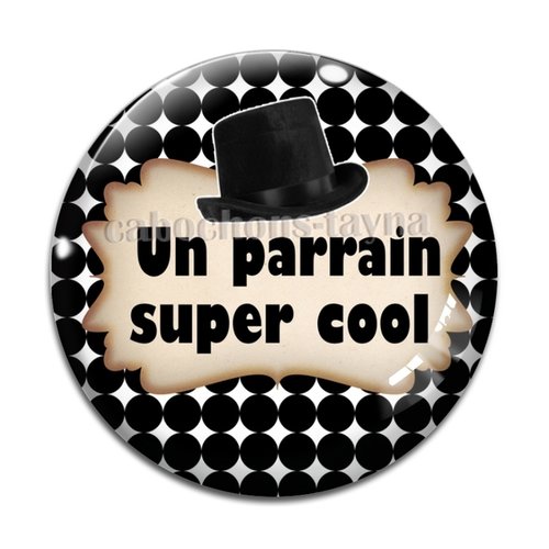 Cabochon un parrain super cool, cabochon résine, verre rond différente taille