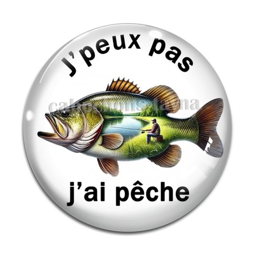 Cabochon j'peux pas j'ai pêche, cabochon résine ou verre rond différente taille