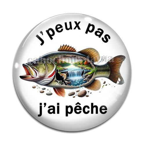 Cabochon j'peux pas j'ai pêche, cabochon résine ou verre rond différente taille