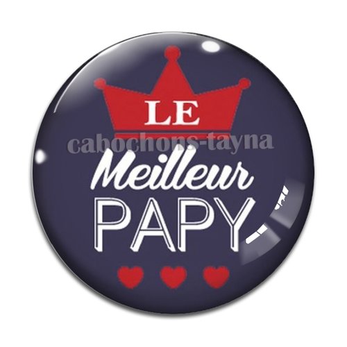Cabochon meilleur papy, cabochon résine ou verre rond différente taille