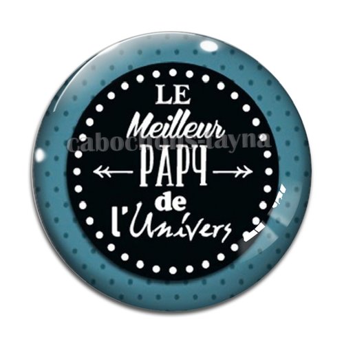 Cabochon meilleur papy, cabochon résine ou verre rond différente taille
