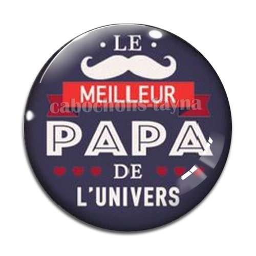 Cabochon meilleur papa, cabochon résine ou verre rond différente taille