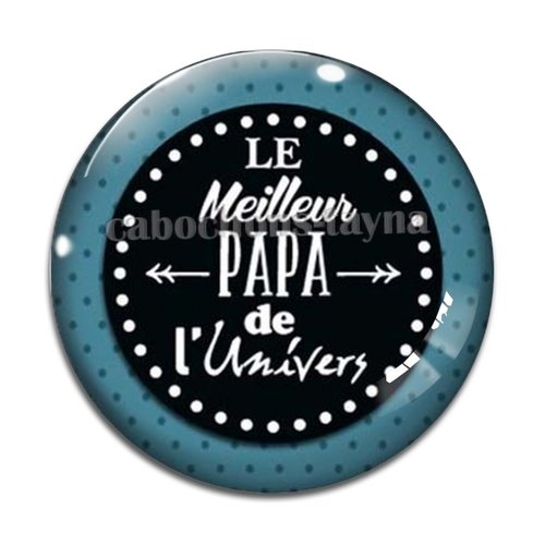 Cabochon meilleur papa, cabochon résine ou verre rond différente taille