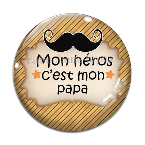Cabochon papa mon héros, cabochon résine ou verre rond différente taille