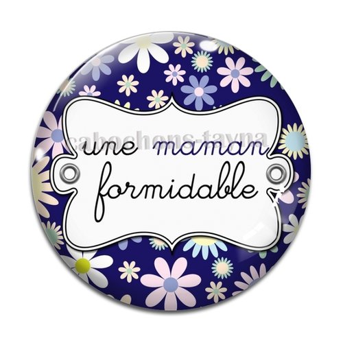 Cabochon maman formidable, cabochon résine, verre rond différente taille