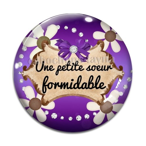Cabochon une petite soeur formidable, cabochon résine, verre rond différente taille
