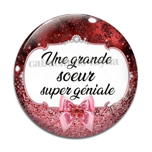 Cabochon une grande soeur géniale, cabochon résine, verre rond différente taille