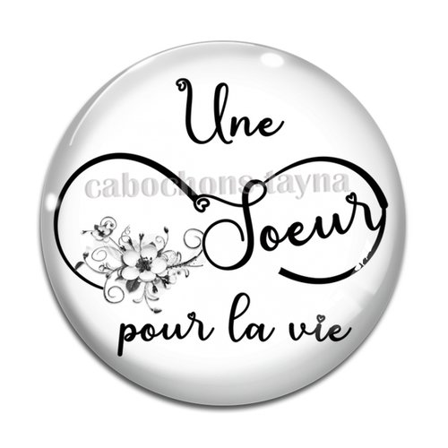 Cabochon une soeur pour la vie, cabochon résine, verre rond différente taille