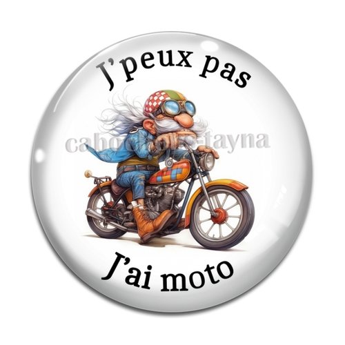 Cabochon j'peux pas j'ai moto, cabochon résine ou verre rond différente taille