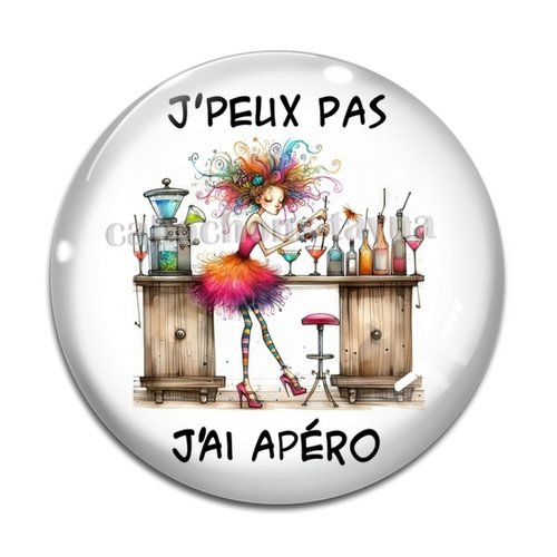 Cabochon j'peux pas j'ai apéro, cabochon résine ou verre rond différente taille