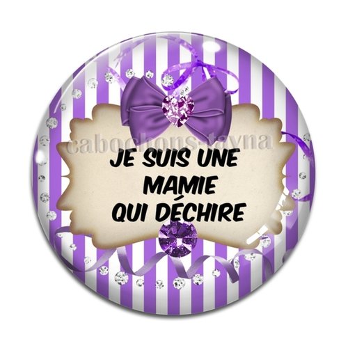 Cabochon je suis une mamie qui déchire, cabochon résine, verre rond différente taille