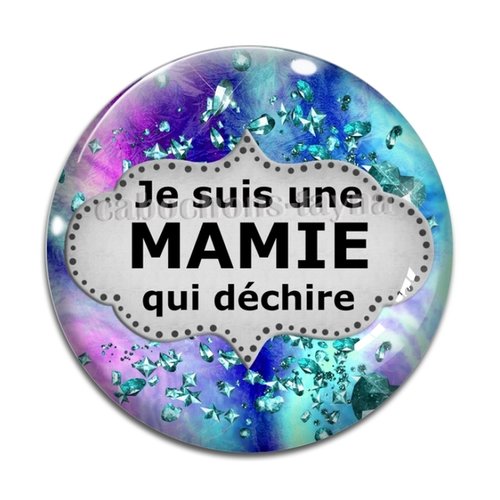 Cabochon je suis une mamie qui déchire, cabochon résine, verre rond différente taille