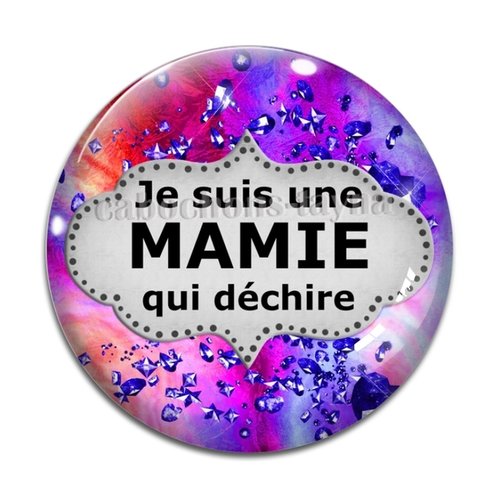 Cabochon je suis une mamie qui déchire, cabochon résine, verre rond différente taille