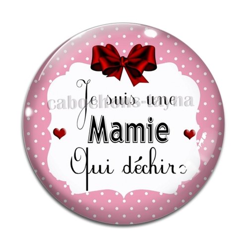 Cabochon je suis une mamie qui déchire, cabochon résine, verre rond différente taille