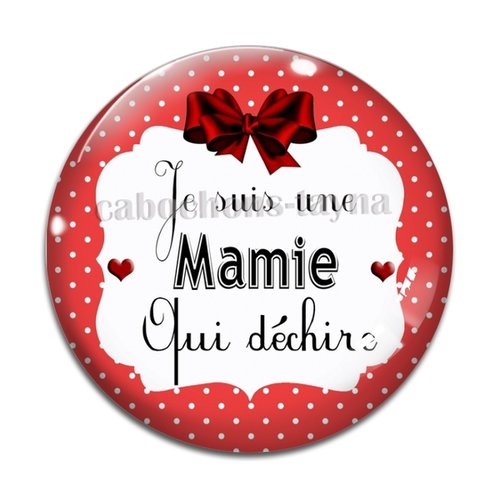 Cabochon je suis une mamie qui déchire, cabochon résine, verre rond différente taille