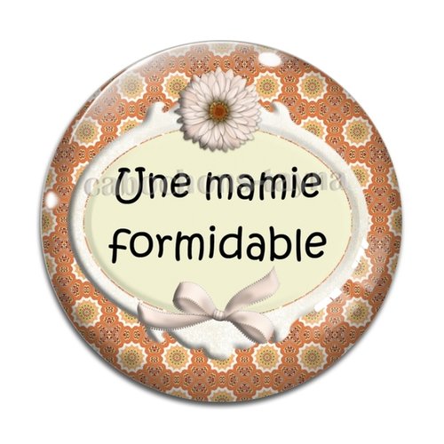 Cabochon mamie formidable, cabochon résine, verre rond différente taille