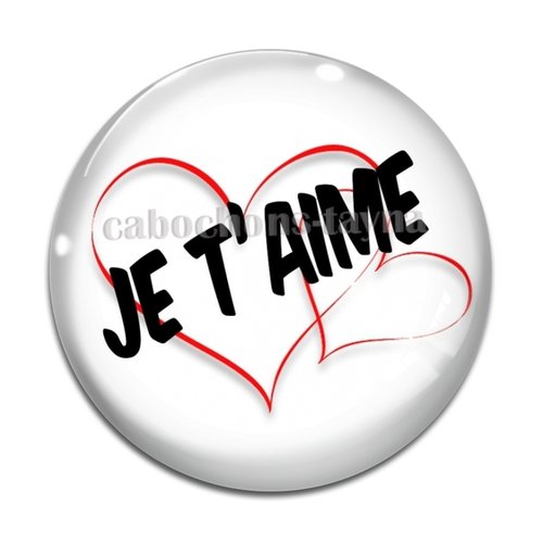 Cabochon je t'aime , cabochon résine, verre rond différente taille