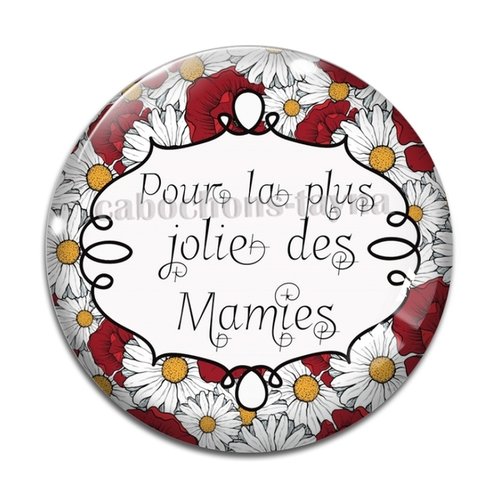 Cabochon la plus jolie des mamies, cabochon résine, verre rond différente taille