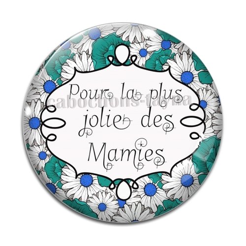 Cabochon la plus jolie des mamies, cabochon résine, verre rond différente taille