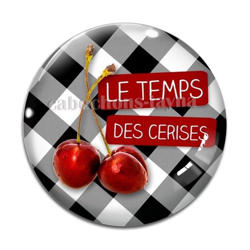 Cabochon le temps des cerises, cabochon résine, verre rond différente taille