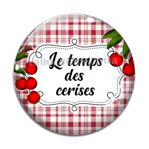 Cabochon le temps des cerises, cabochon résine, verre rond différente taille