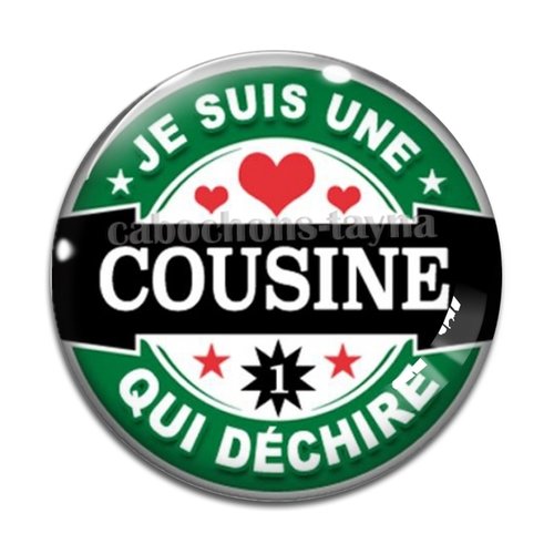 Cabochon je suis une cousine qui déchire, cabochon résine, verre rond différente taille