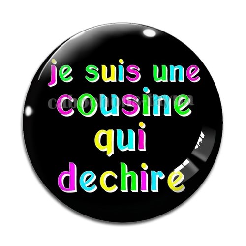 Cabochon une cousine qui déchire, cabochon résine, verre rond différente taille