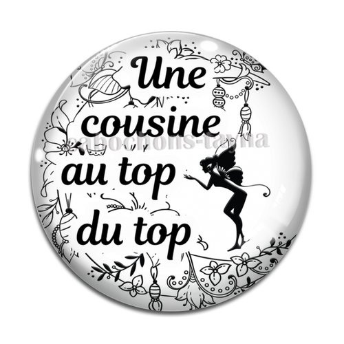 Cabochon une cousine au top, cabochon résine, verre rond différente taille