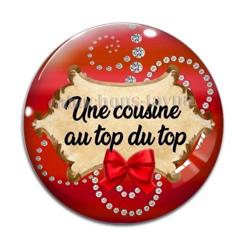 Cabochon une cousine au top, cabochon résine, verre rond différente taille