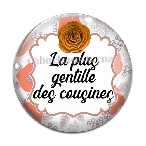 Cabochon cousine la plus gentille, cabochon résine, verre rond différente taille