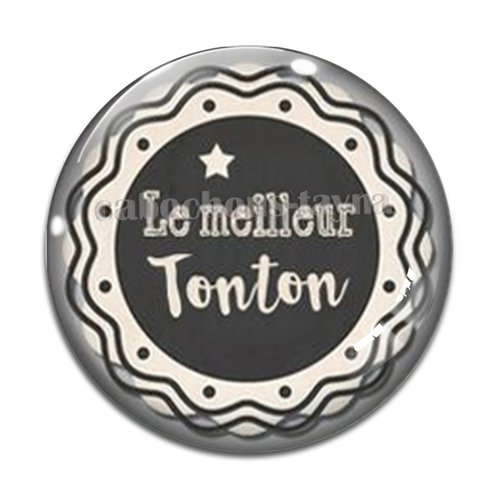Cabochon meilleur tonton, cabochon résine, verre rond différente taille