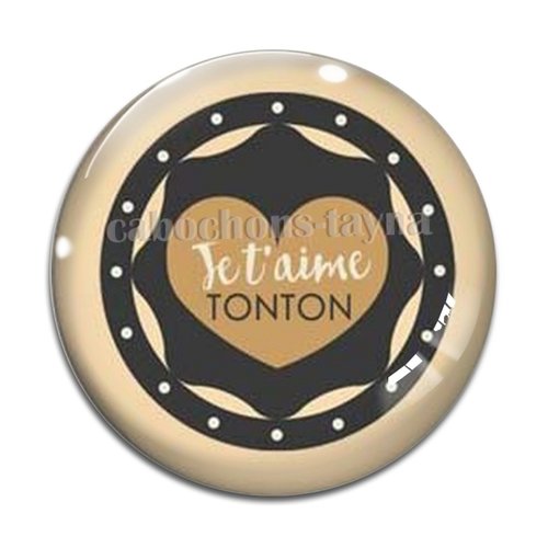 Cabochon je t'aime tonton, cabochon résine, verre rond différente taille