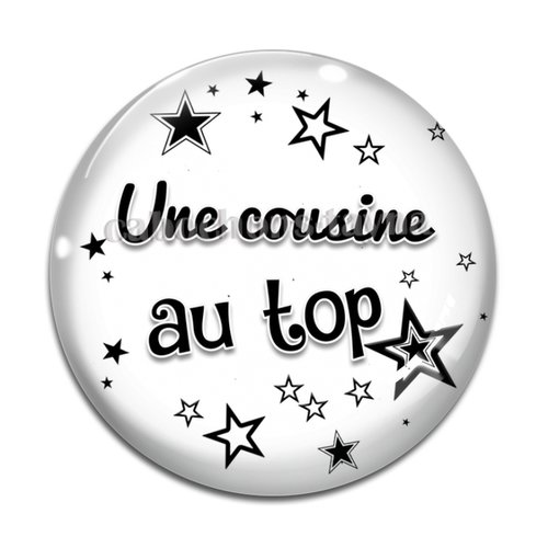 Cabochon une cousine au top, cabochon résine, verre rond différente taille