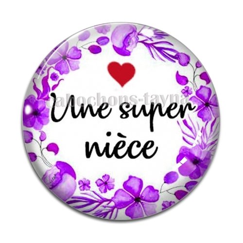 Cabochon une super nièce, cabochon résine, verre rond différente taille