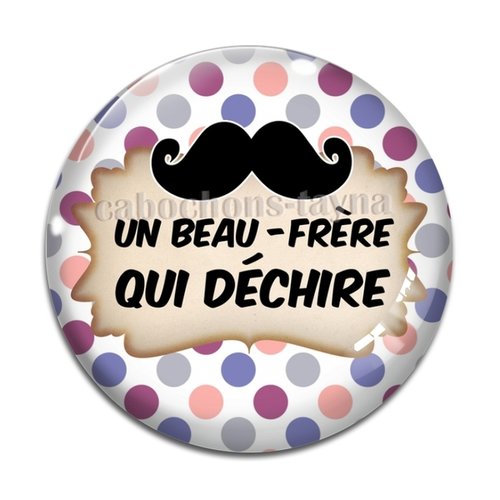 Cabochon beau frère qui déchire, cabochon résine, verre rond différente taille