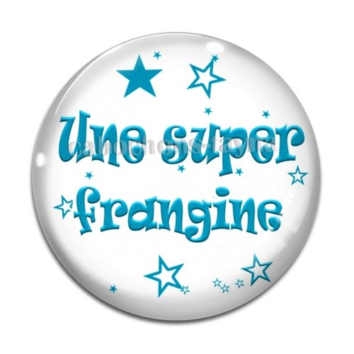 Cabochon une super frangine, cabochon résine, verre rond différente taille