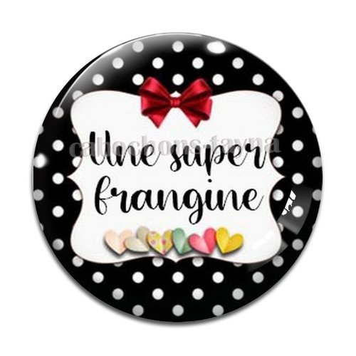 Cabochon une super frangine, cabochon résine, verre rond différente taille