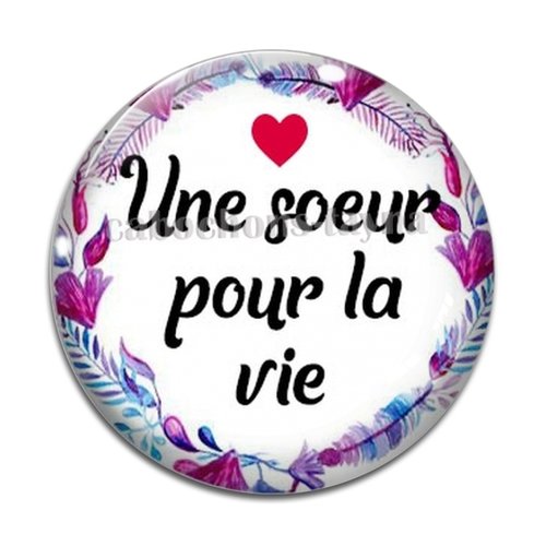 Cabochon une soeur pour la vie, cabochon résine, verre rond différente taille